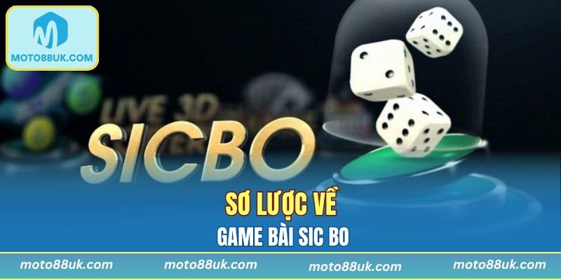 Sơ lược về game bài Sic Bo