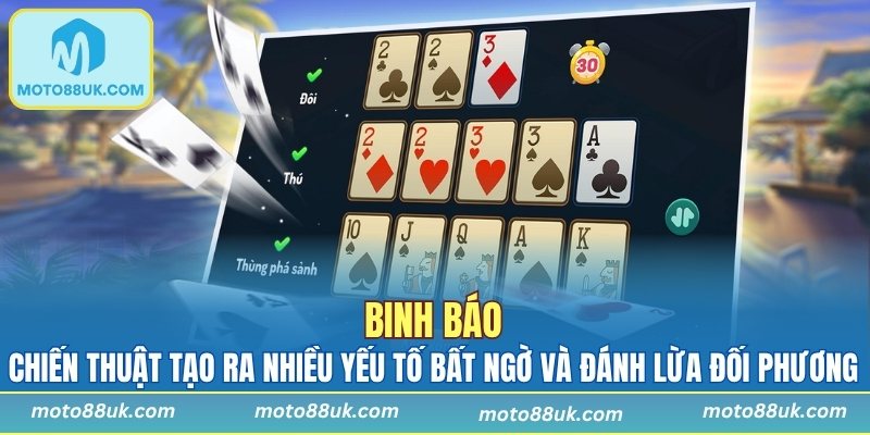 Binh báo là chiến thuật tạo ra nhiều yếu tố bất ngờ