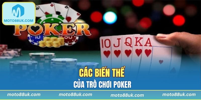Các biến thể của trò chơi Poker