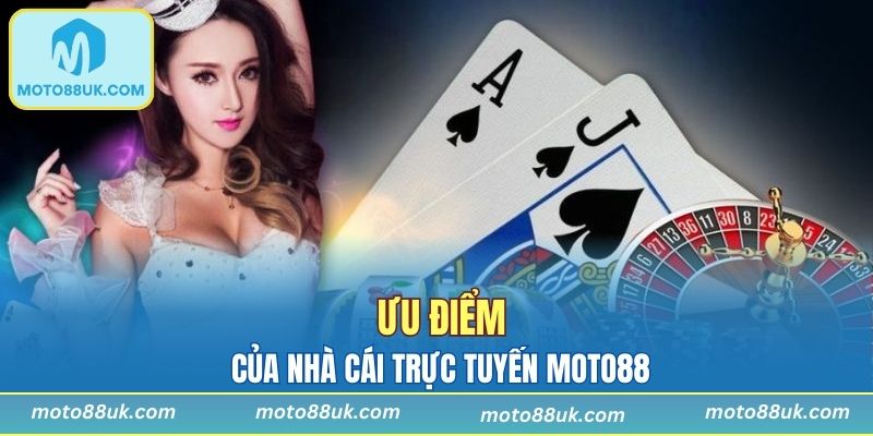 Các ưu điểm tạo nên tiếng vang cho nhà cái trực tuyến hiện tại