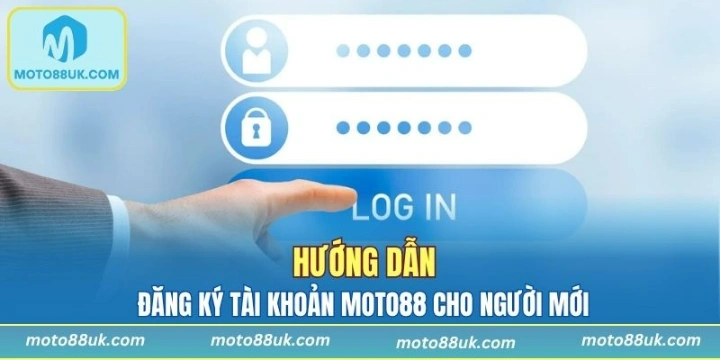 Hướng dẫn đăng ký tài khoản Moto88 cho người mới