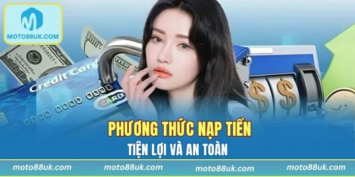 Một số phương thức nạp tiền vào cổng game tiện lợi và an toàn